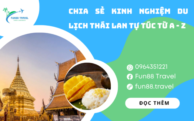 Chia sẻ kinh nghiệm du lịch Thái Lan tự túc từ A - Z