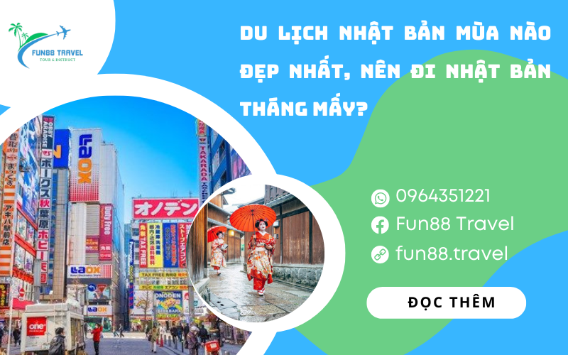 Du lịch Nhật Bản mùa nào đẹp nhất